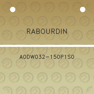 rabourdin-a0dw032-150p1s0