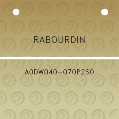 rabourdin-a0dw040-070p2s0