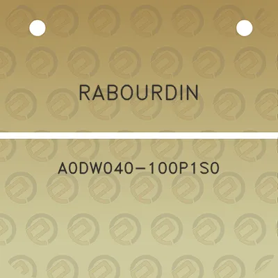 rabourdin-a0dw040-100p1s0