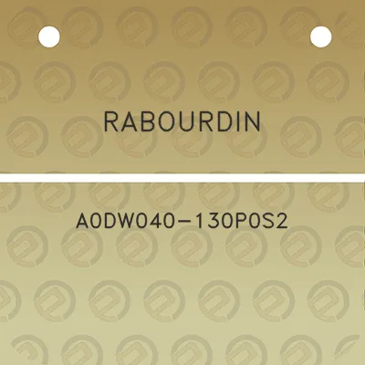 rabourdin-a0dw040-130p0s2