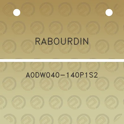 rabourdin-a0dw040-140p1s2