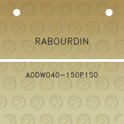 rabourdin-a0dw040-150p1s0