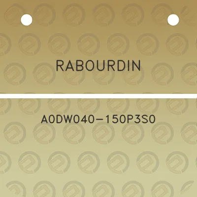 rabourdin-a0dw040-150p3s0