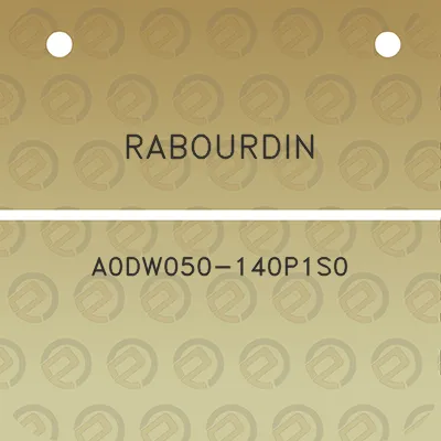 rabourdin-a0dw050-140p1s0