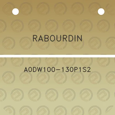 rabourdin-a0dw100-130p1s2