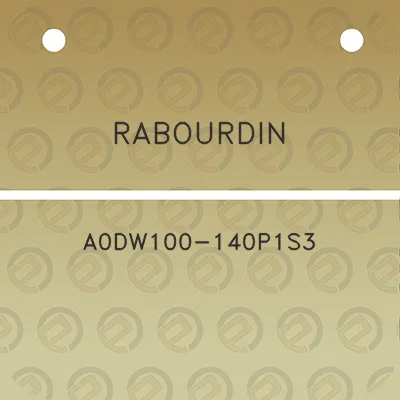 rabourdin-a0dw100-140p1s3