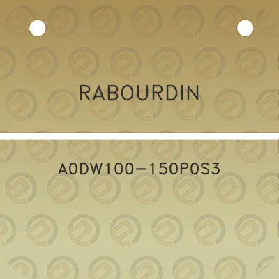 rabourdin-a0dw100-150p0s3