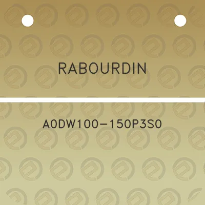 rabourdin-a0dw100-150p3s0