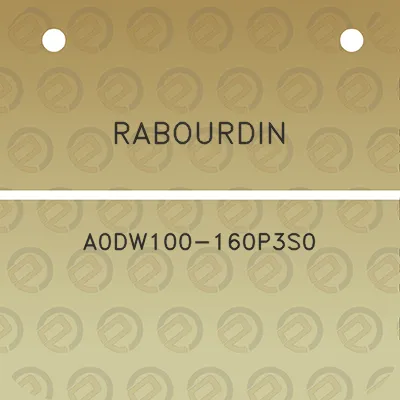 rabourdin-a0dw100-160p3s0