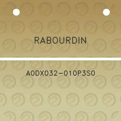 rabourdin-a0dx032-010p3s0