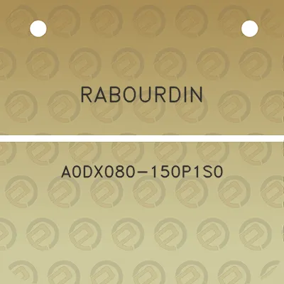 rabourdin-a0dx080-150p1s0