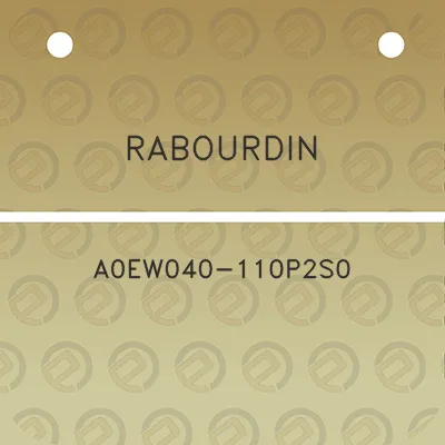 rabourdin-a0ew040-110p2s0