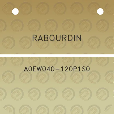 rabourdin-a0ew040-120p1s0