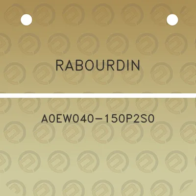 rabourdin-a0ew040-150p2s0