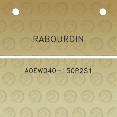 rabourdin-a0ew040-150p2s1