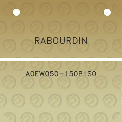 rabourdin-a0ew050-150p1s0