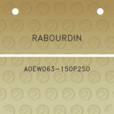 rabourdin-a0ew063-150p2s0