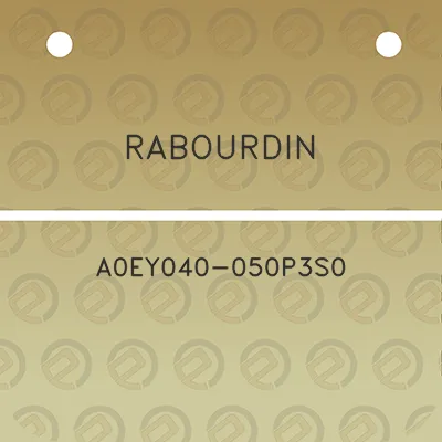 rabourdin-a0ey040-050p3s0