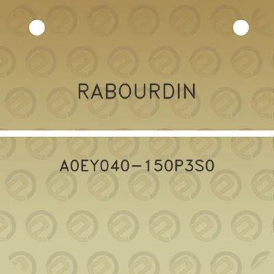 rabourdin-a0ey040-150p3s0