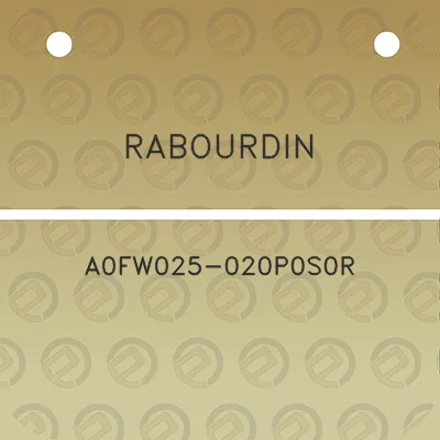 rabourdin-a0fw025-020p0s0r