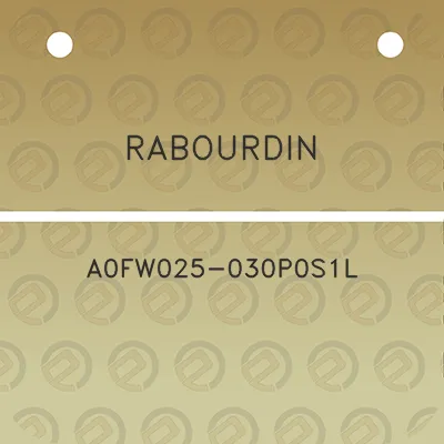 rabourdin-a0fw025-030p0s1l