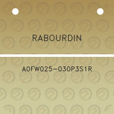 rabourdin-a0fw025-030p3s1r