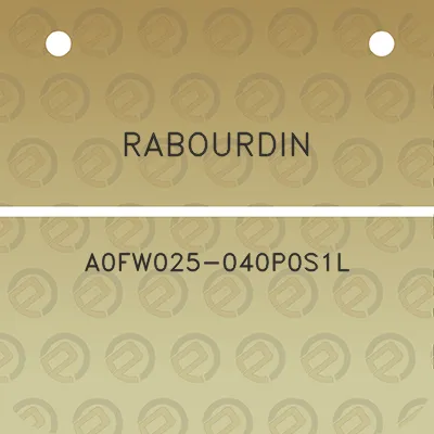 rabourdin-a0fw025-040p0s1l