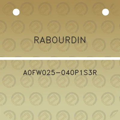 rabourdin-a0fw025-040p1s3r