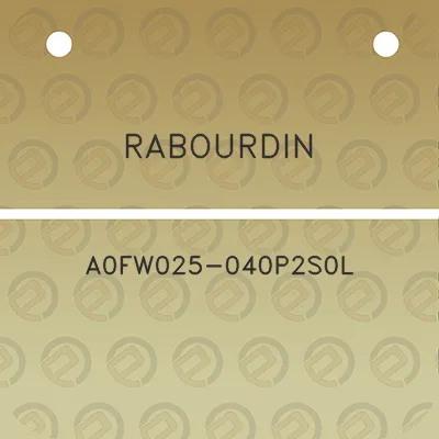 rabourdin-a0fw025-040p2s0l