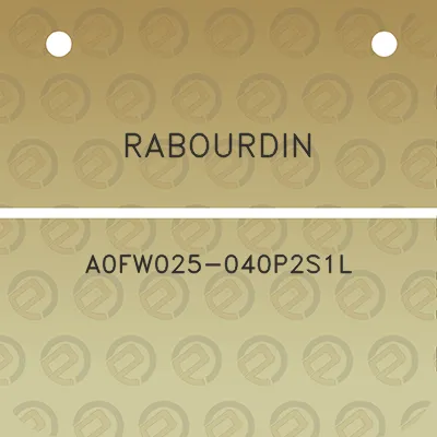 rabourdin-a0fw025-040p2s1l