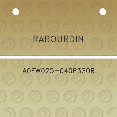 rabourdin-a0fw025-040p3s0r