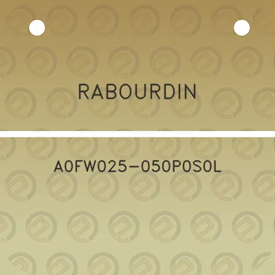 rabourdin-a0fw025-050p0s0l