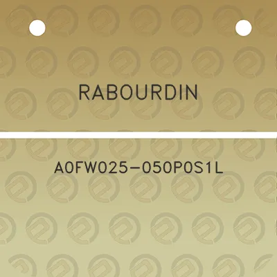 rabourdin-a0fw025-050p0s1l