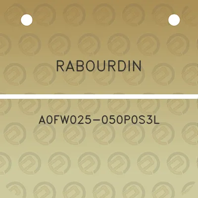 rabourdin-a0fw025-050p0s3l