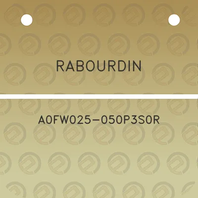 rabourdin-a0fw025-050p3s0r