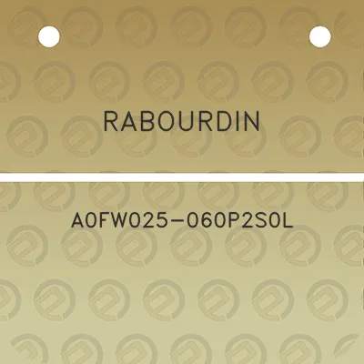 rabourdin-a0fw025-060p2s0l