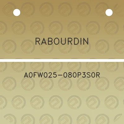 rabourdin-a0fw025-080p3s0r