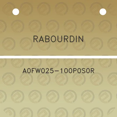 rabourdin-a0fw025-100p0s0r