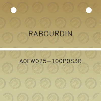 rabourdin-a0fw025-100p0s3r