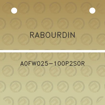 rabourdin-a0fw025-100p2s0r