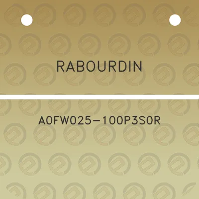 rabourdin-a0fw025-100p3s0r