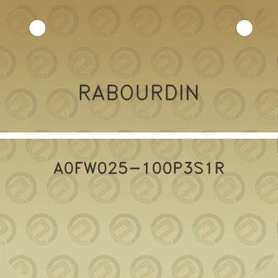 rabourdin-a0fw025-100p3s1r