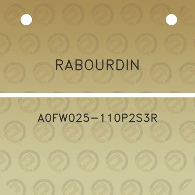 rabourdin-a0fw025-110p2s3r