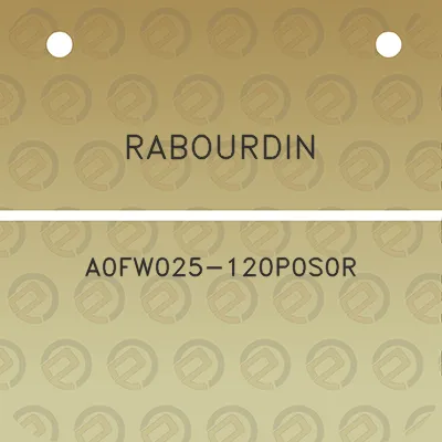 rabourdin-a0fw025-120p0s0r