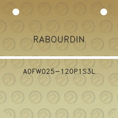 rabourdin-a0fw025-120p1s3l