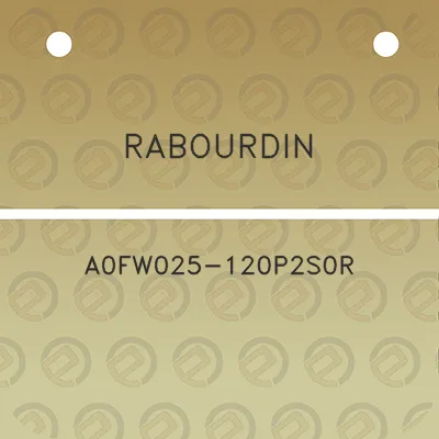 rabourdin-a0fw025-120p2s0r