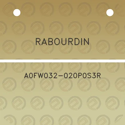 rabourdin-a0fw032-020p0s3r