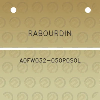 rabourdin-a0fw032-050p0s0l