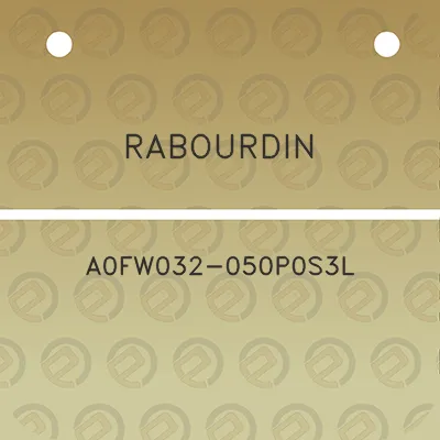 rabourdin-a0fw032-050p0s3l