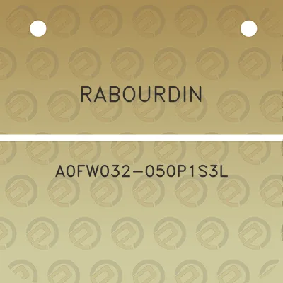 rabourdin-a0fw032-050p1s3l